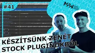 Csináljunk zenét stock pluginokból 2. rész I Bakonyi Bálint