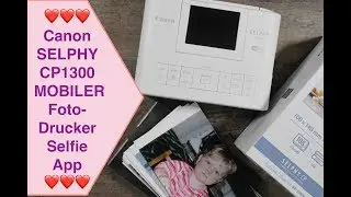 Canon SELPHY CP1300, MOBILER Fotodrucker, Canon Selfie App einfach erklärt