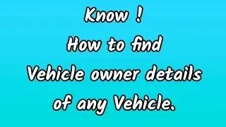 Find vehicle owner details of any vehicle. 1 minute shorts