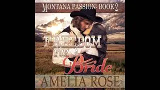 Freedom For A Bride: Mail Order Bride Historical Western Romance - Amelia Rose