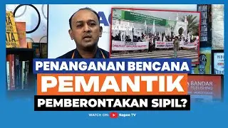 Bencana Aceh Berpotensi Melahirkan Pemberontakan Sipil? | Mukhlisuddin Ilyas