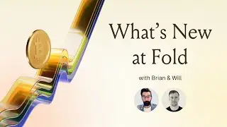 Latest Updates from Fold App with CEO Will Reeves
