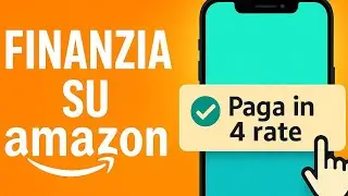 Come Pagare a Rate su Amazon | Come Finanziarie un Acquisto su Amazon nel 2026
