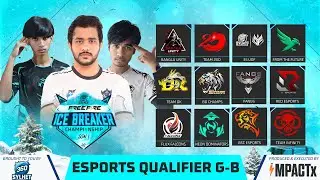 🔴[LIVE] ESPORTS QUALIFIER G-B | ICE BREAKERS CHAMPIONSHIP S1 ft. BANGLA UNITY,2XD| 360 SYLHET