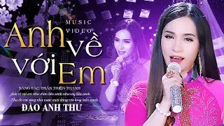 Anh Về Với Em - Đào Anh Thư | Bolero Trữ Tình Audio