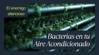 ⚠️ ¿Tu aire acondicionado te está ENFERMANDO? | La VERDAD sobre el BIOFILM y la Legionella