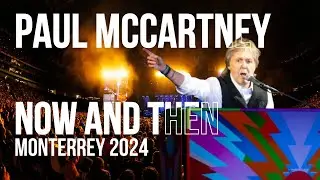 PAUL MCCARTNEY toca POR PRIMERA VEZ en MÉXICO NOW AND THEN | Monterrey 2024 | Estadio BBVA