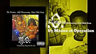 10 The Positive, Self Reassuring, Strip Club Song ft King Ru Da 3rd - Meanz of Operation