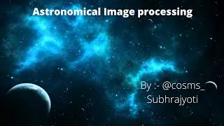 Astronomy image processing
