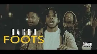 B4God x Foots [Official Music Video] | Directed x JVABOY