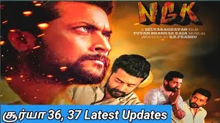 Surya Next film NGK & Surya 37 Latest updates || Suriya 36 &37 updated