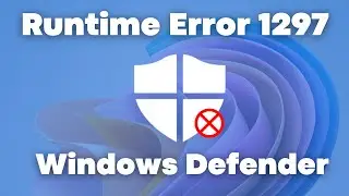 How to Fix Windows Defender Runtime Error Code 1297 || Fix Windows Defender Runtime Error Code 1297