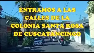 RECORRIEDO LA COLONIA SANTA ROSA DE CUSCATANCINGO EL SALVADOR