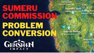 Problem Conversion | Sumeru Daily Commission | Genshin Impact