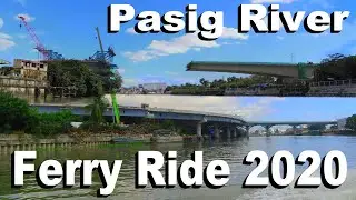 Pasig River Ferry Ride 2020