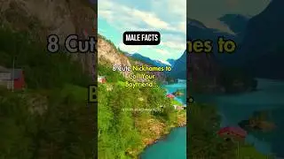 8 Cute Nicknames to Call Your Boyfriend For All Girls | Males Facts #Shorts #malefacts