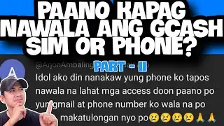 PAANO KAPAG NAWALA ANG GCASH SIM OR PHONE? | LOST SIM OR PHONE FOLLOW THE STEPS! | PART II