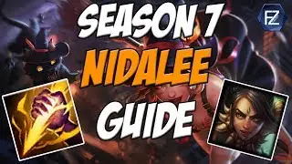 UPDATED NIDALEE GUIDE - How to Play Nidalee Jungle in Season 7 | League of Legends
