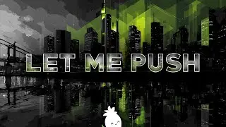 ThatBehavior - Let Me Push