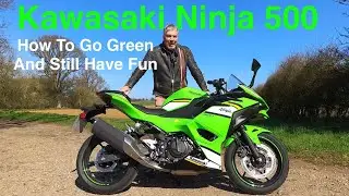 How To Go Green & Still Have Fun | Kawasaki Ninja 500