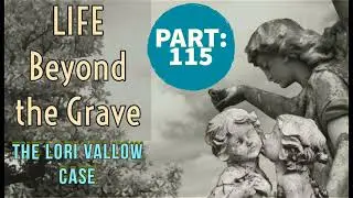 Prophecy Comes true | Life Beyond the Grave | The Lori Vallow & Chad Daybell Story