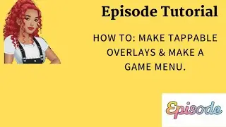 How to make Tappable overlays & a Game menu