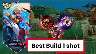 WHEN GLOBAL ROGER BEST ONE SHOT BUILD IS BROKENN!! UNSTOPPABLE BUILD ROGER - MLBB