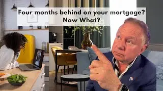 What happens if you four months behind on your mortgage?