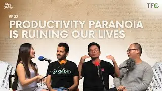 Who Is Actually Paranoid About Productivity? You or Your Boss? [Wise and Shine 32 ft dobin]
