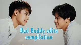 [BL] Bad Buddy | Pat & Pran edits compilation