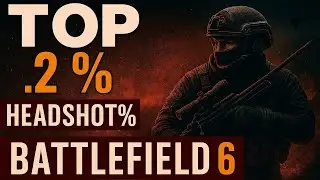Top .2% Headshot% @Battlefield 6 Let's climb the ranks!