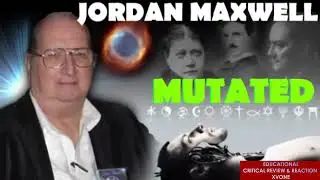 Jordan Maxwell - Mutated
