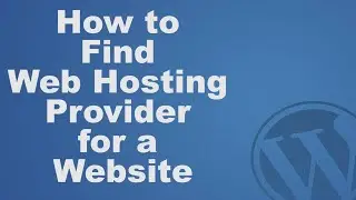 How to Find Web Hosting Provider for a Website