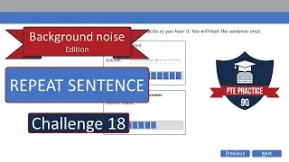 PTE Repeat Sentence: Real exam practice & Background Noise - Challenge 18