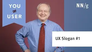 You &ne; User (UX Slogan #1)