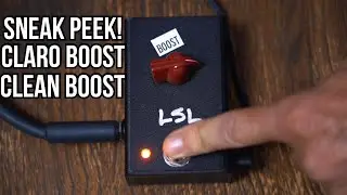 LSL Instruments Launches Pedal Line! Sneak Peek At &ldquo;CLARO BOOST&rdquo; Clean Boost Pedal