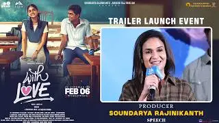 Producer Soundarya Rajinikanth Speech @ With Love (Telugu) Trailer Launch Event LIVE | Abishan Jeevi