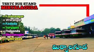 Miryalaguda | Miryalaguda Bus Stand | TSTRC BUS STAND & TIMINGS | Telangana | Full Journey