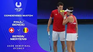 Paul/Bencic v Bergs/Mertens Condensed Match | United Cup 2026 Semifinal