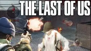 The Last of Us Multiplayer Gameplay - 