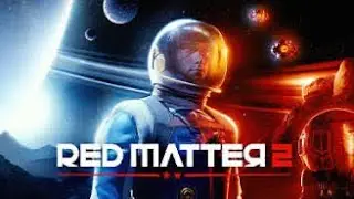 Red Matter 2 Full Game No Commentary