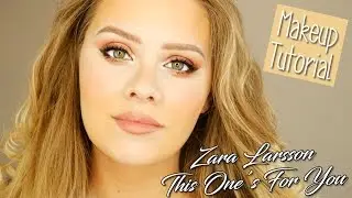 [MAKEUP] ZARA LARSSON - This one's for you