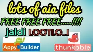 50+ aia files free free free.....!!!! thunkable and appybuilder.