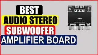 Top 5 Best  Audio Stereo Subwoofer Amplifier Board  in 2024 | Best  Audio Stereo Subwoofer Amplifier