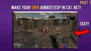Make your first Aimbot and ESP! C#/.NET Course Part 1 - Introduction
