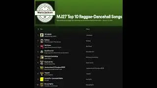 MJ27 Top 10 Reggae & Dancehall Songs on Spotify this week