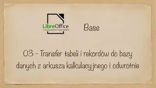 03 LibreOffice Base - transfer tabeli base - calk