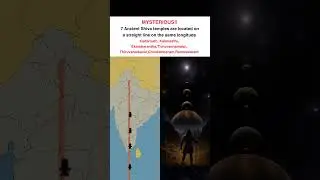THE SACRED LONGITUDE: 7 Shiva Temples Aligned in Perfect Line- Coincidence or Cosmic Design?