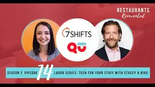 Labor Series: Using Technology to Create a Healthier Work Environment - 7shifts & Qu