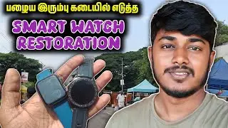 Scrap Smart Watches Restoration || Esakki Info 
